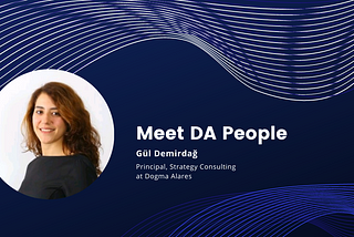 Meet DA People #1 — Gül Demirdağ