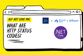 ASP.NET Core MVC — What are HTTP Status Codes?