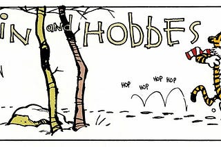 Change — How Calvin and Hobbes teach us the way forward