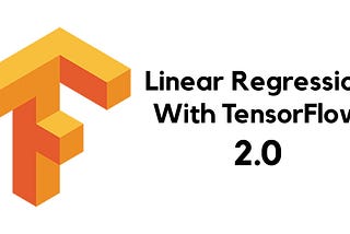 Linear Regression with TensorFlow 2.0