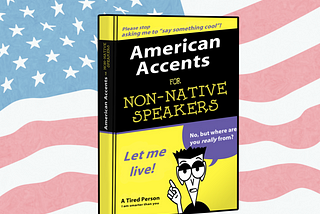 Living with a foreign accent