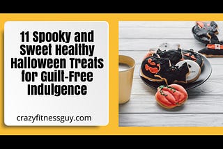 11 spooky and sweet healthy Halloween treats for guilt free indulgence