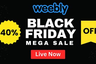 Unlock Incredible Savings: 40% OFF Weebly Black Friday and Cyber Monday Sale 2024 [+Domain]
