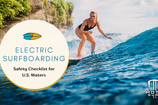 Electric Surfboarding Safety Checklist for U.S. Waters