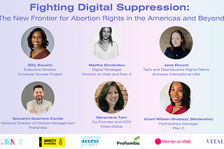 Fighting Digital Suppression: The New Frontier for Abortion Rights in the Americas and Beyond