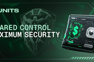 Safe Multisig Comes to Units.Network for Stronger Asset Protection