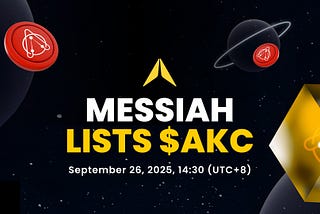 AKC Will Be Listed on Messiah Exchange on September 26, 2025