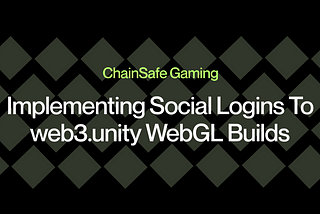 Implementing Social Logins To web3.unity WebGL Builds