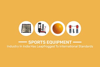 Sports Equipment Manufacturer in India