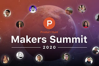 Introducing Product Hunt’s first virtual Makers Summit