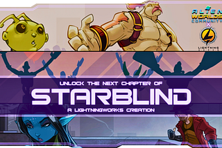 Unpack the Next Chapter of Starblind: A LightningWorks Creation