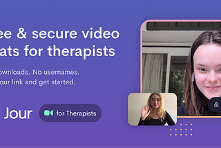 Jour for Therapists: free and secure video communication tool