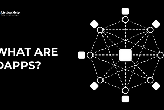 What Are Decentralized Applications (DApps)?