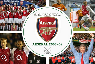 Éramos 11: Arsenal 2003–04