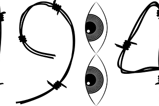1984 was meant as a warning, not an instructional manual
