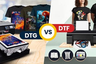 DTG Vs. DTF Printing Technologies — A Detailed Comparison