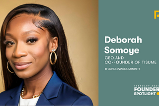 Founder Spotlight: Deborah Somoye