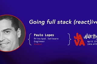 Java With the Best Speaker Interview: Paulo Lopes