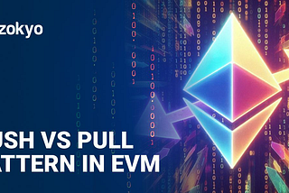 Understanding Smart Contract Design: Push vs Pull Pattern in EVM
