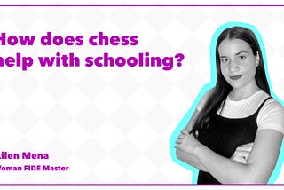 How does chess help with schooling?