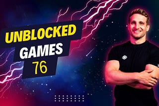 Unblocked Games 76: Break Free and Conquer the Gaming World!