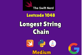 Google Interview Problem: Longest String Chain