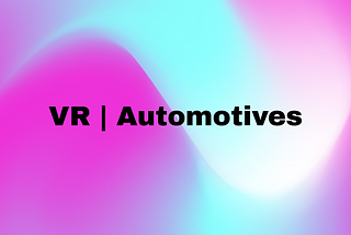VR | Automotive Industries