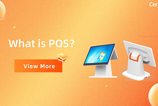 What Is a Point-of-Sale？ Quick to Understand POS Terminal