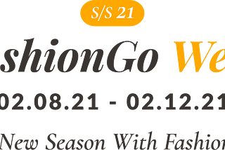 Start the New Season with FashionGo Week (Feb 8 — Feb 12)