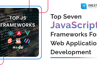 JavaScript Frameworks Ideal for Web App Development in 2022