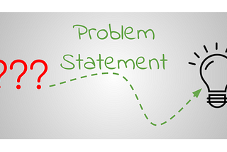 Are you anxious at the start of the project — discover the secret simplicity of a problem statement