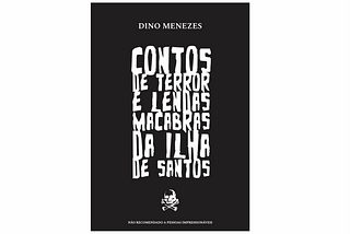 Contos de Terror e Lendas Macabras da Ilha de Santos