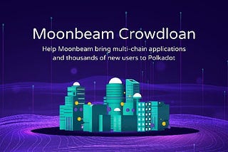 Jaotamise ja premeerib üksikasjad teatas Moonbeam Crowdloan