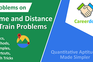 Speed, Distance and Time — Problems on Trains — Basics and Examples