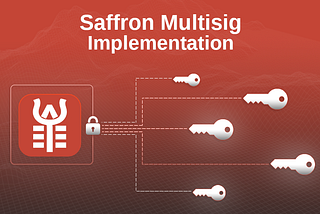 Saffron 6 of 9 Multisig Implementation