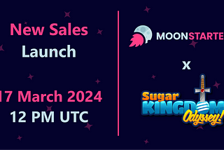 Announcing Sugar Kingdom Odyssey Sale on Moonstarter