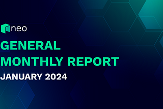 Neo Global Development General Monthly Report: January 2024