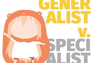 Generalist v. Specialist — ExP