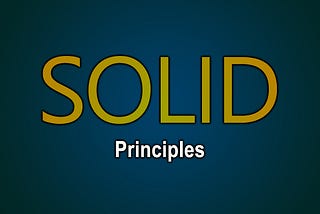 SOLID Design Principles — The Simplest Explanation.