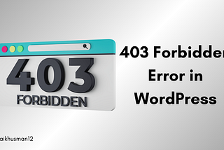 12 Ways to Fix 403 Forbidden Error in WordPress