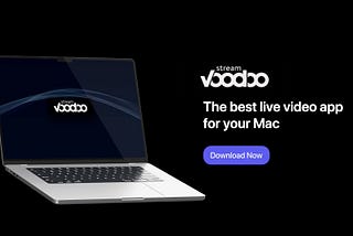 StreamVoodoo, the best live video app for Mac.