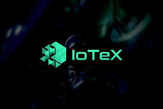 IOTEX For Beginners — Complete Guide