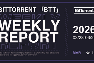 BitTorrent Weekly Report | 03.23–03.29