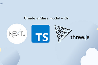 Glass Texture in Next.js with Three.js and Typescript