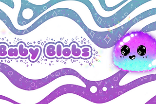 Announcing the Baby Blobs sale