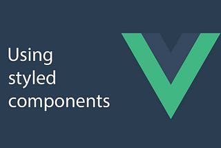 Creating Styled Vue Components With vue-styled-components