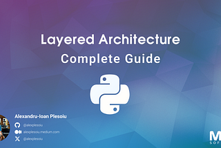 Write Python Apps using Layered Architecture and Design Patterns