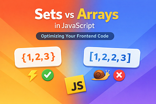 Sets vs Arrays in JavaScript