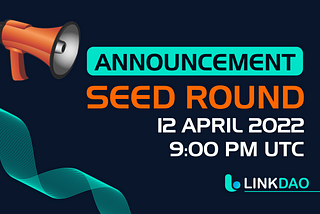 LinkDao Seed Round Token Sale.