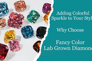 Fancy Color Lab Grown Diamonds Manufacturer & Supplier in USA — Rclgd.com